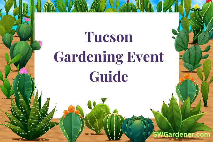 tucson-gardening-event-guide tucson gardening event guide